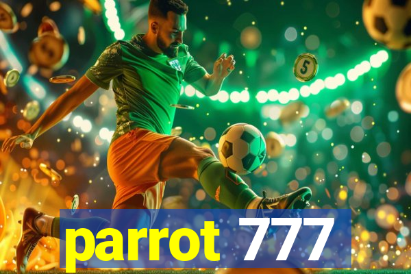 parrot 777